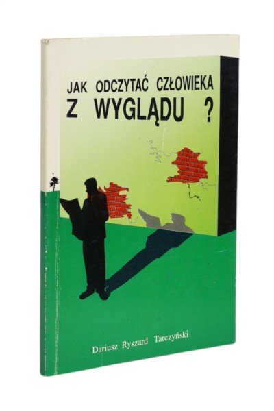 Jak odczytać człowieka z wyglądu? Tarczyński
