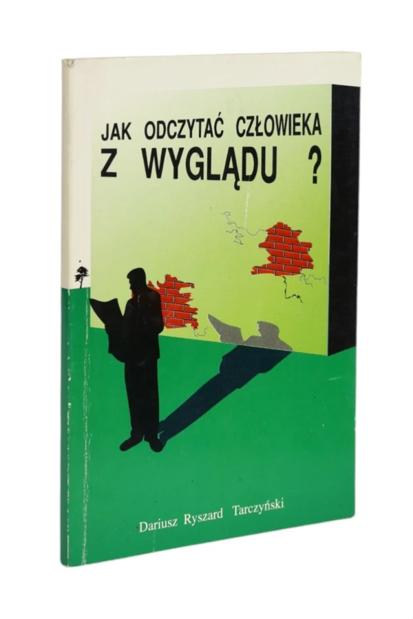 Jak odczytać człowieka z wyglądu? Tarczyński