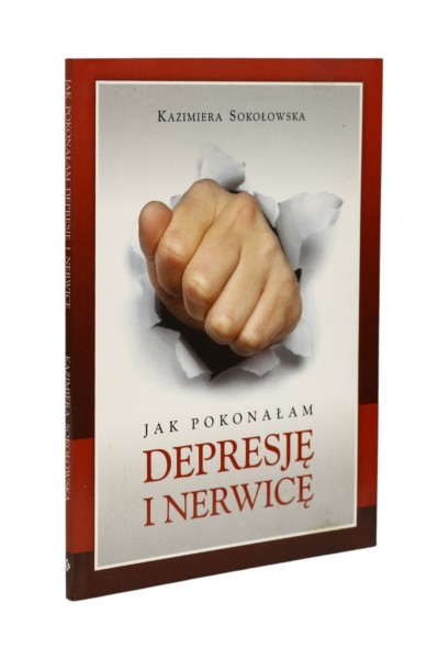 Jak pokonałam Depresje i nerwicę Sokołowska
