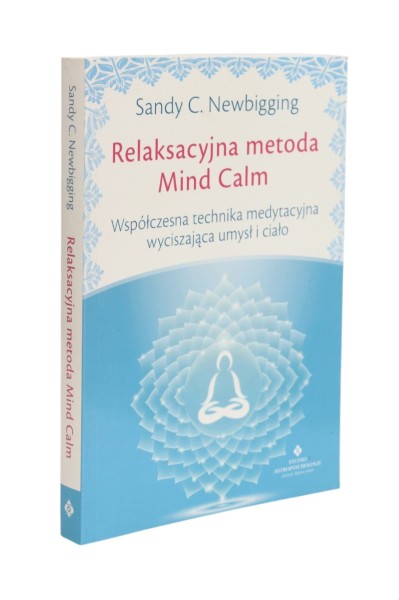 Relaksacyjna metoda Mind Calm Newbigging