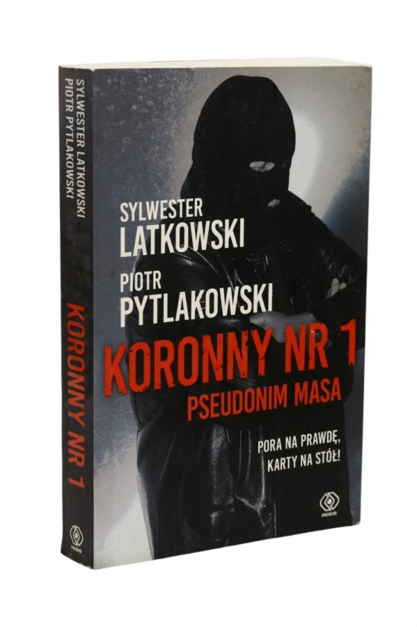 Koronny Nr 1 Pseudonim Masa Latkowski