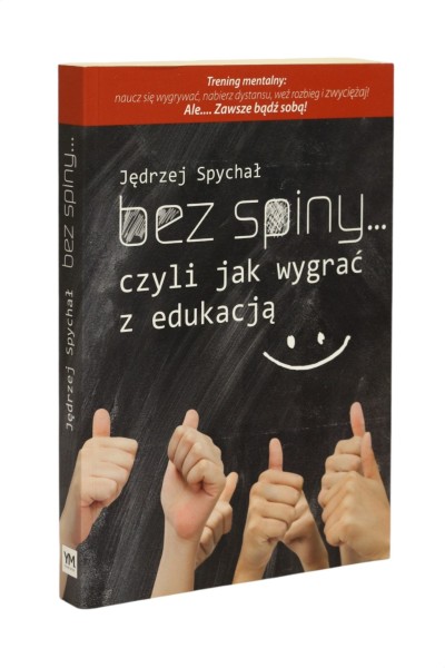 Bez spiny... czyli jak wygrać z edukacją Spychał