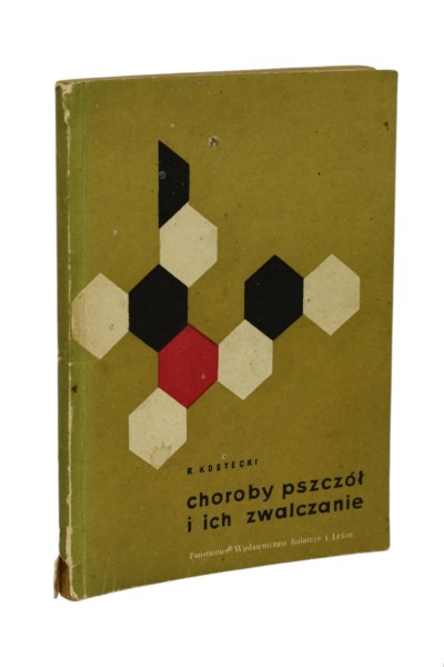 Choroby pszczół i ich zwalczanie Kostecki