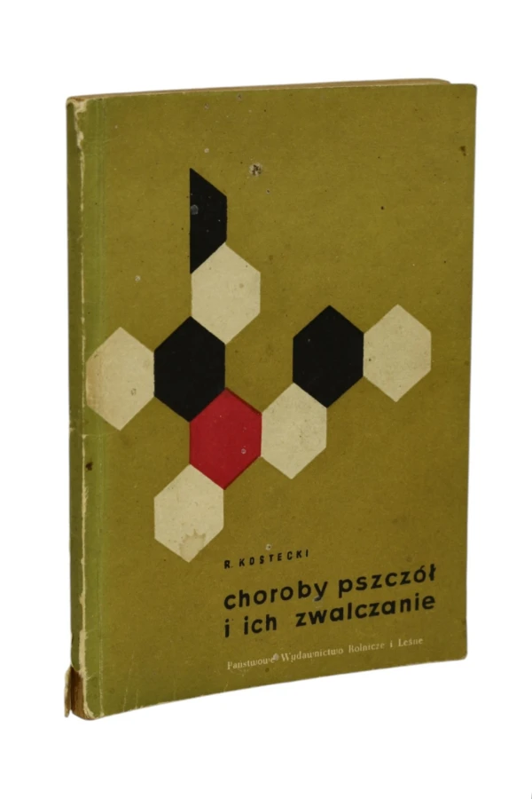 Choroby pszczół i ich zwalczanie Kostecki