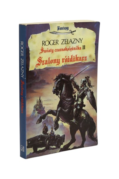 Światy czarnoksiężnika II Szalony różdżkarz Zelazny