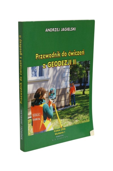 Przewodnik do ćwiczeń z geodezji II Jagielski