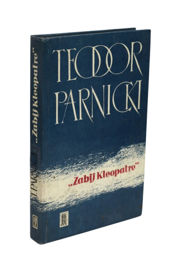 Zabij Kleopatrę Parnicki