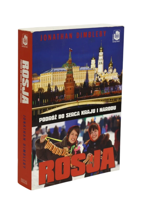 Rosja Podróż do serca kraju i narodu Dimbleby