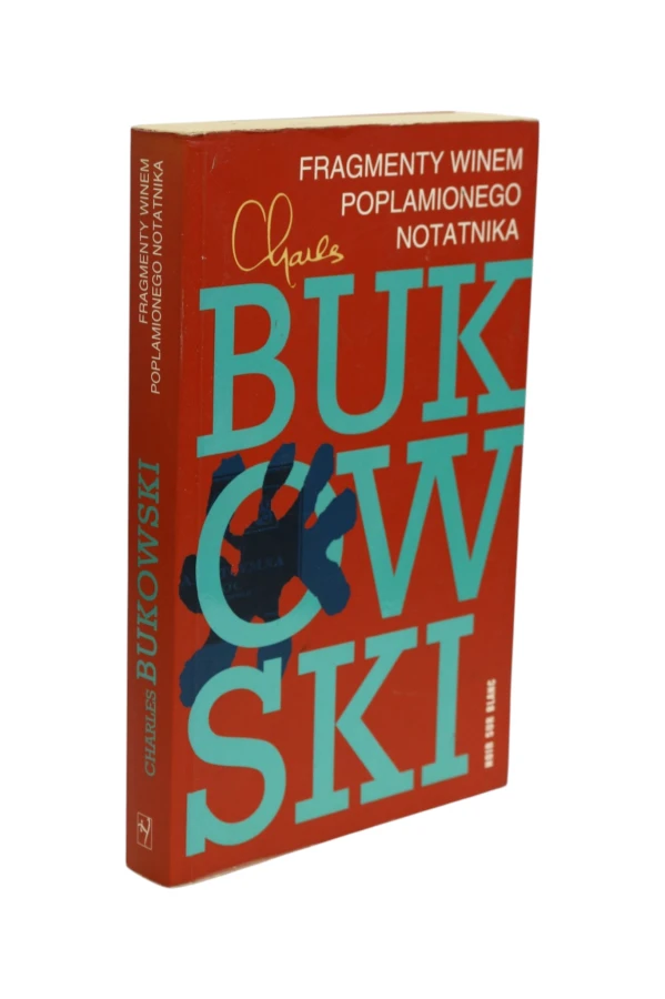 Fragmenty winem poplamionego notatnika Bukowski