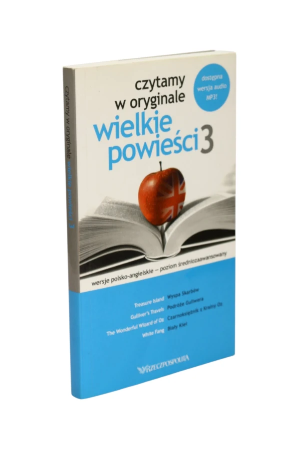 Czytamy w oryginale Wielkie powieści 3 wersje polsko-angielskie