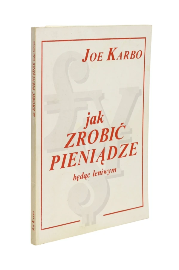 Jak zrobić pieniądze będąc leniwym Karbo