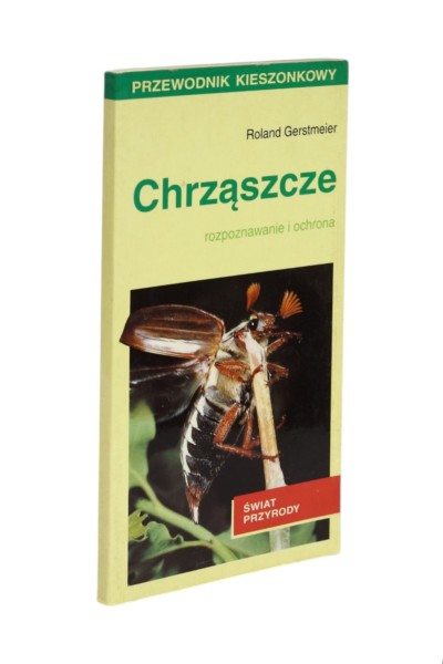 Chrząszcze rozpoznawanie i ochrona Roland Gerstmeier