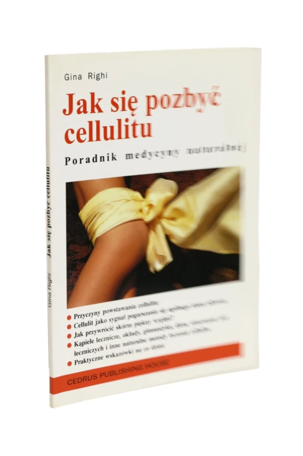 Jak się pozbyć cellulitu Righi