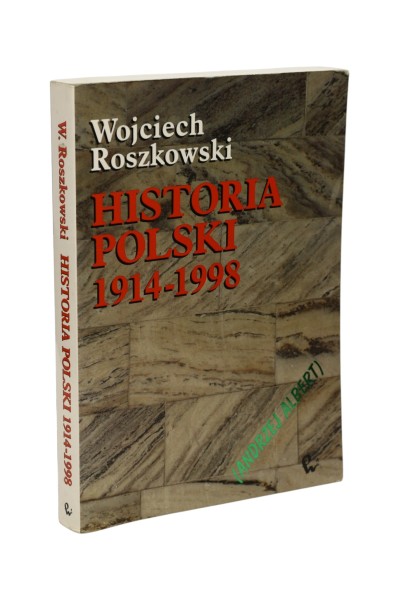 Historia Polski 1914-1998 Roszkowski