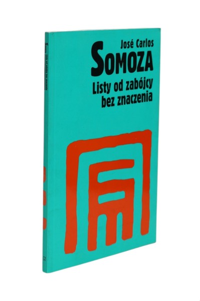Listy od zabójcy bez znaczenia Somoza