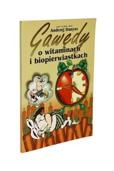Gawędy o witaminach i biopierwiastkach Danysz