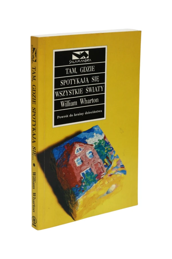 Tam, gdzie spotykają się wszystkie światy Wharton