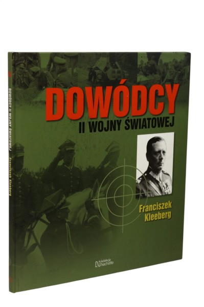Dowódcy II wojny światowej Franciszek Kleeberg