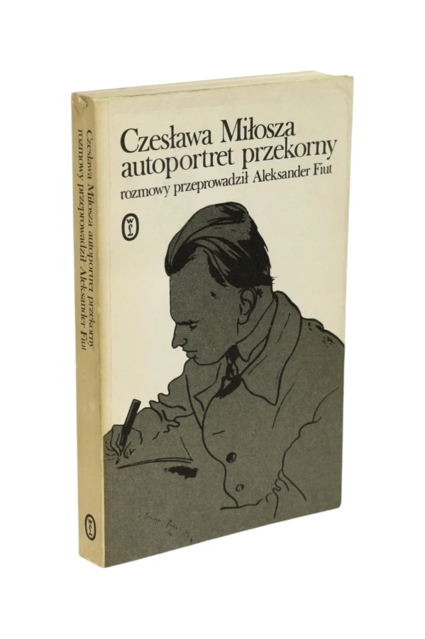 Czesława Miłosza autoportret przekorny Aleksander Fiut