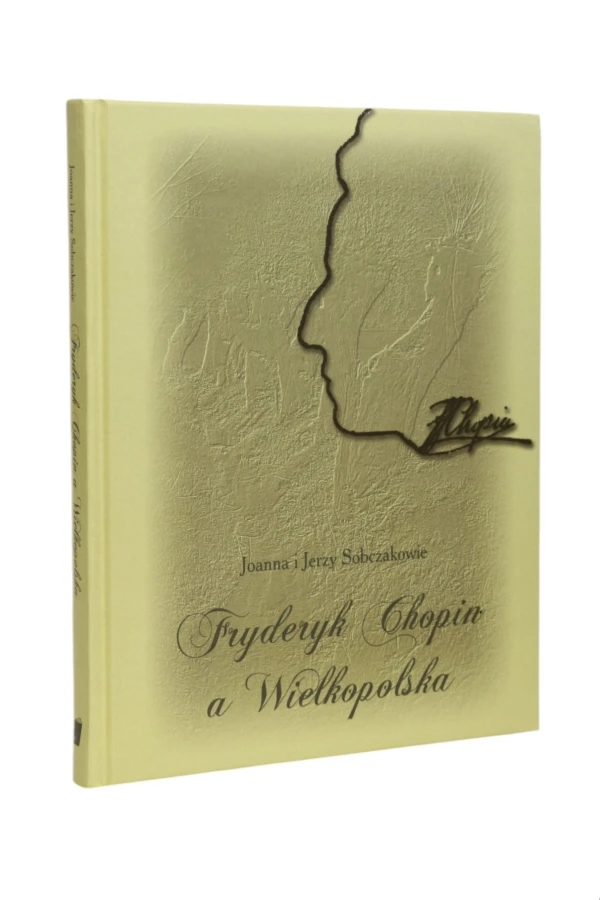 Fryderyk Chopin a Wielkopolska Sobczakowie