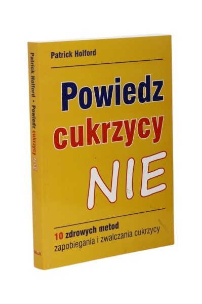 Powiedz cukrzycy Nie Holford