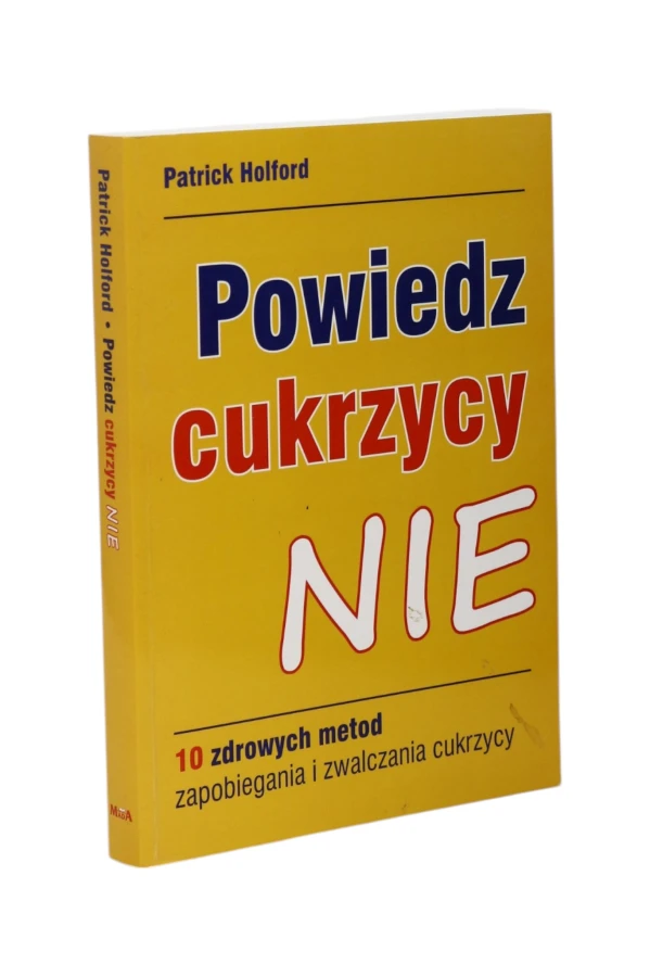 Powiedz cukrzycy Nie Holford