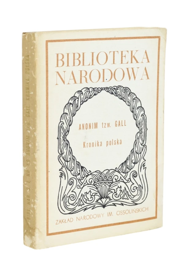 Biblioteka Narodowa Kronika polska Anonim tzw. Gall