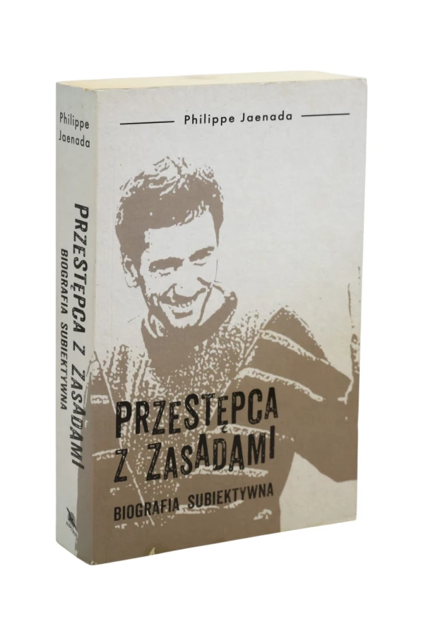 Przestępca z zasadami Biografia subiektywna Jaenada