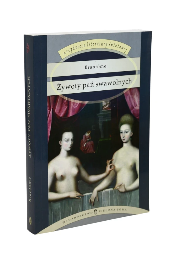Żywot pań swawolnych Brantome