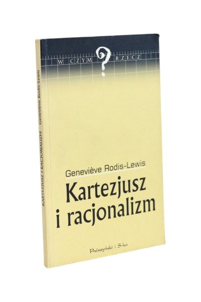 Kartezjusz i racjonalizm Rodis-Lewis