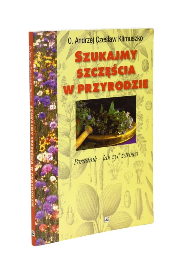 Szukajmy szczęścia w przyrodzie Klimuszko