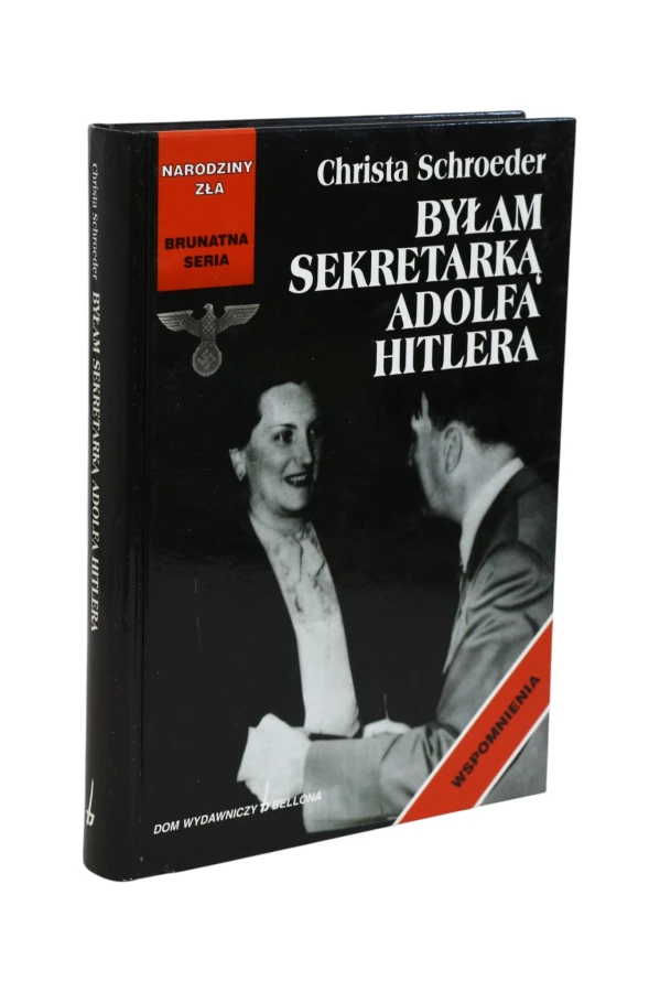 Byłam sekretarką Adolfa Hitlera Schroeder