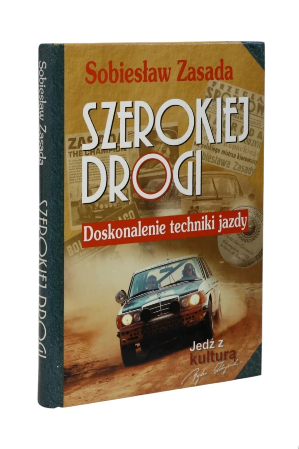 Szerokiej drogi Doskonalenie techniki jazdy Zasada