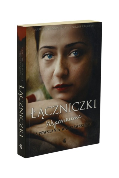 Łączniczki Wspomnienia z powstania Warszawskiego Fredro-Boniecka