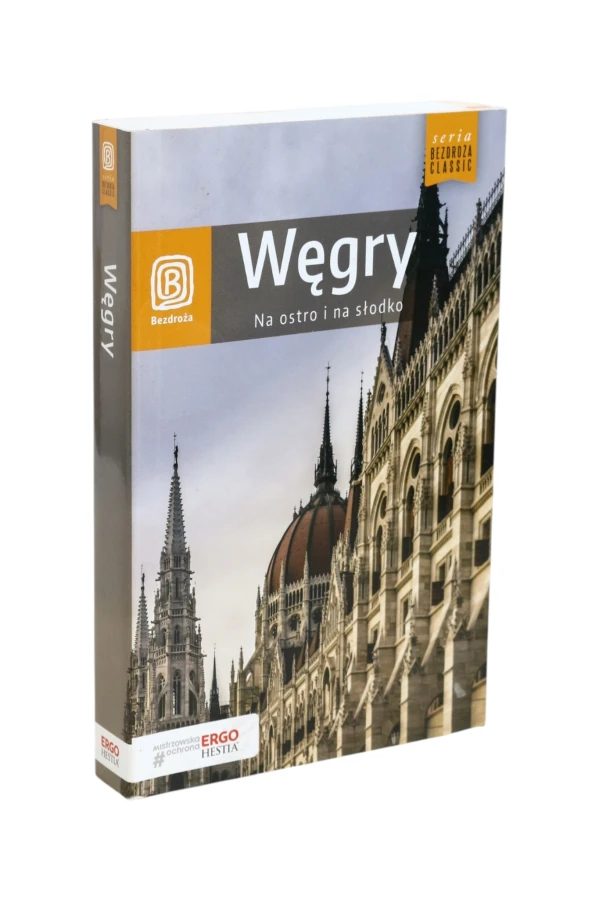 Węgry na ostro i na słodko seria Bezdroża