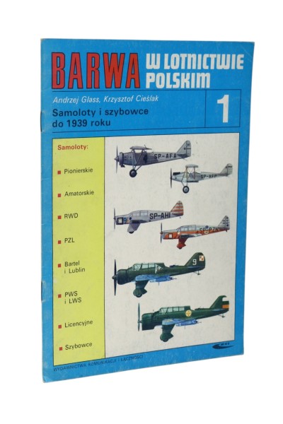 Barwa w lotnictwie Polskim 1 Samoloty i szybowce do 1939 roku Glass