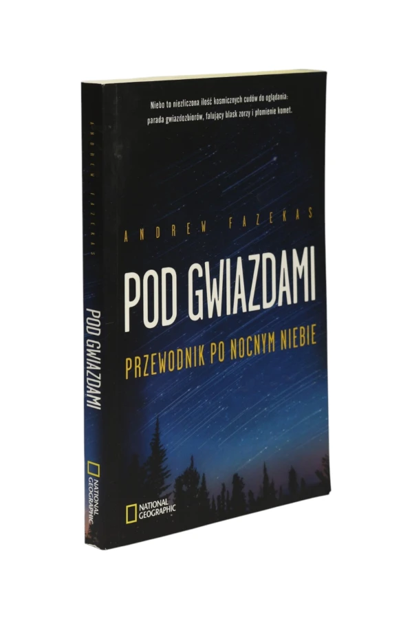 Pod gwiazdami  przewodnik po nocnym niebie Fazekas