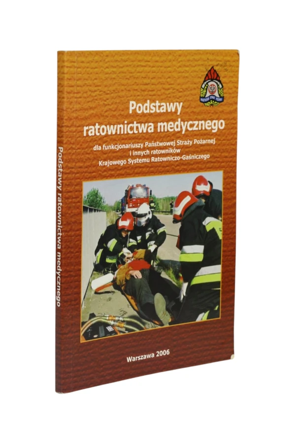Podstawy ratownictwa medycznego dla funkcjonariuszy PSP