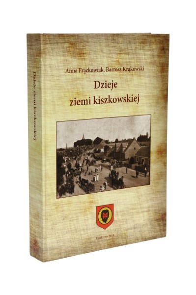 Dzieje ziemi kiszkowskiej Frąckowiak