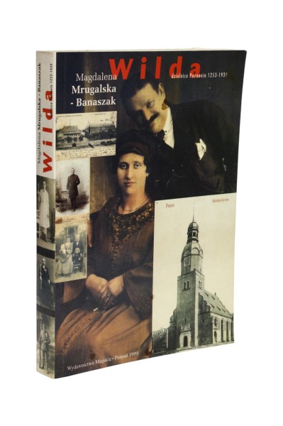 Wilda dzielnica Poznania 1253-1939 Mrugalska-Banaszak