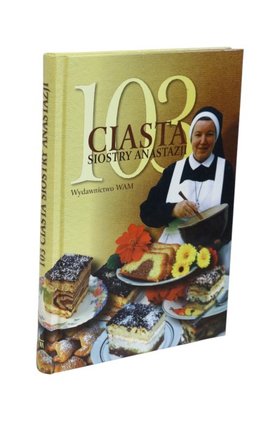 103 ciasta Siostry Anastazji