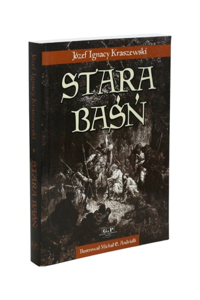 Stara Baśń Józef Ignacy Kraszewski