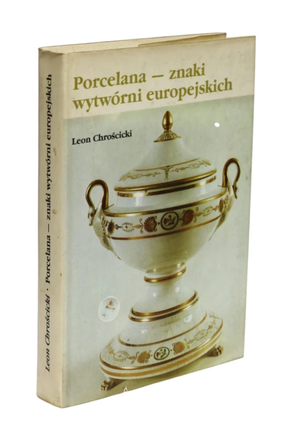 Porcelana znaki wytwórni europejskich Chrościcki