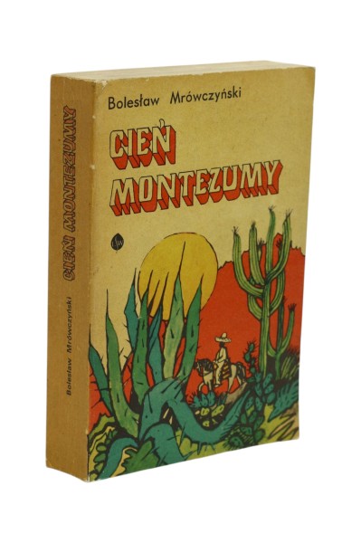 Cień Montezumy Mrówczyński