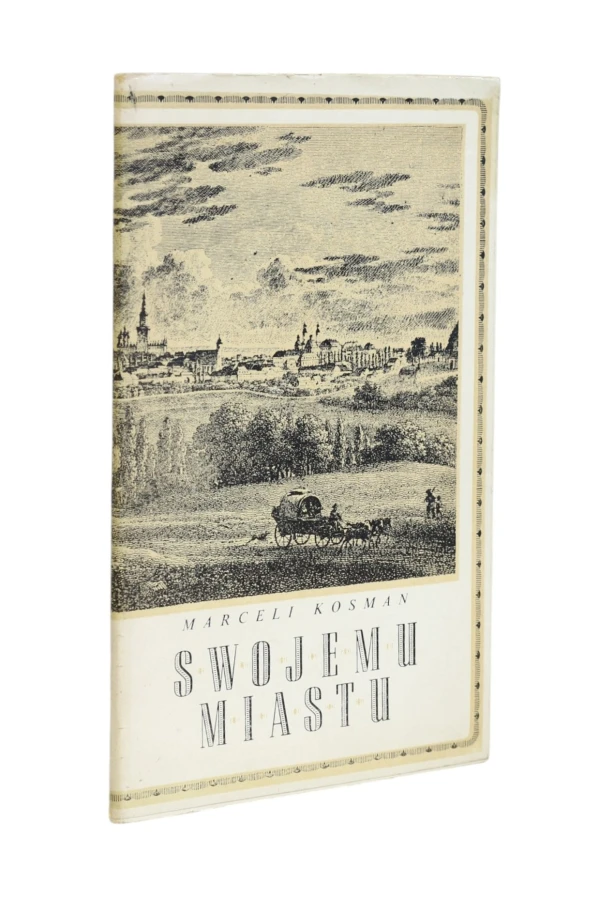 Swojemu miastu Kosman