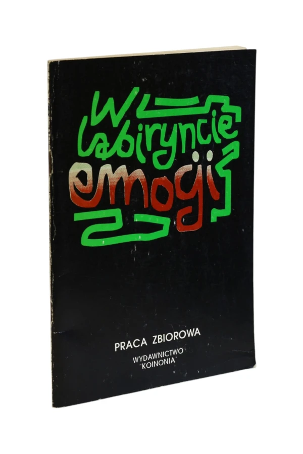 W labiryncie emocji Praca zbiorowa