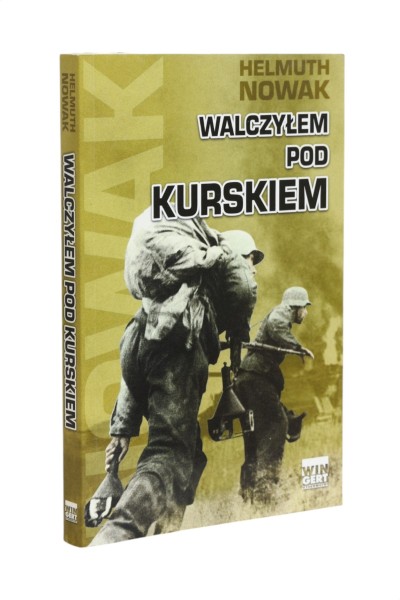Walczyłem pod Kurskiem Nowak