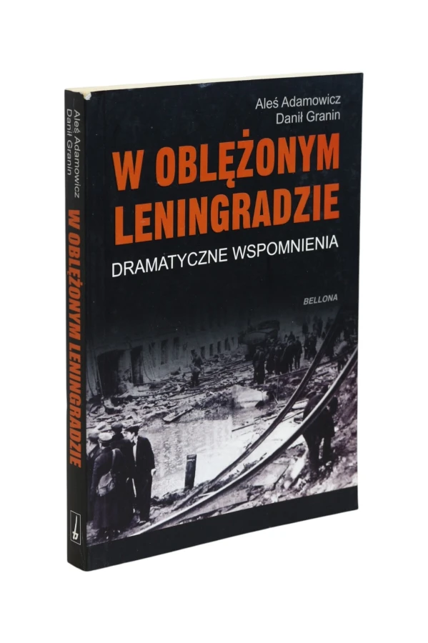 W oblężonym Leningradzie Dramatyczne wspomnienia  Adamowicz
