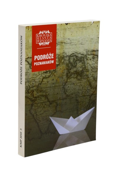 Kronika Miasta Poznania Podróże Poznaniaków