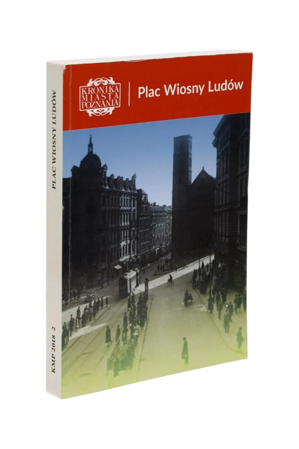 Kronika Miasta Poznania Plac Wiosny Ludów